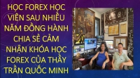 HỌC GIAO DỊCH VÀNG CHIA SẺ CẢM NHẬN TỪ HỌC VIÊN THEO HỌC