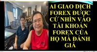 KHÔNG TIN NHÀ ĐẦU TƯ FOREX CỨ HỎI XEM LỊCH SỬ GIAO DỊCH FOREX CỦA THẦY LÀ Y RẰNG THẦY ĐÓ NÉ NGAY