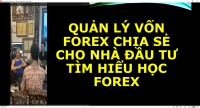 QUẢN LÝ VỐN FOREX CHIA SẺ CHO NHÀ ĐẦU TƯ TÌM HIỂU HỌC FOREX