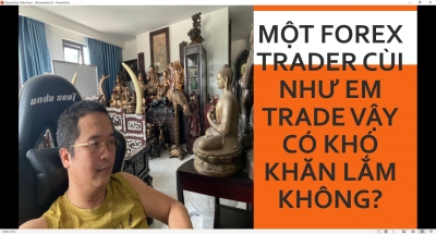 GIAO DỊCH FOREX LÀ CẢ QUÁ TRÌNH DÀI RÈN LUYỆN KỸ NĂNG