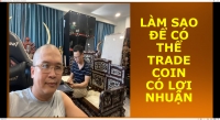 LÀM SAO ĐỂ CÓ THỂ TRADE COIN CÓ LỢI NHUẬN
