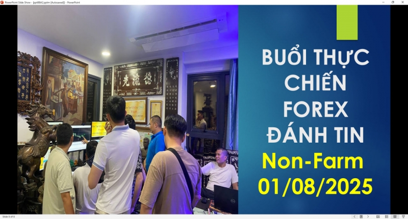 ĐÀO TẠO FOREX THỰC CHIẾN TRỰC TIẾP ĐÁNH TIN Non-Farm 01/08/2025