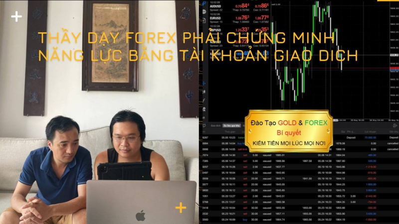 HỌC FOREX THẦY DẠY FOREX PHẢI CHỨNG MINH TÀI KHOẢN FOREX