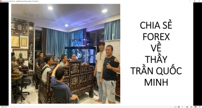 CHIA SẺ FOREX VỀ THẦY TRẦN QUỐC MINH