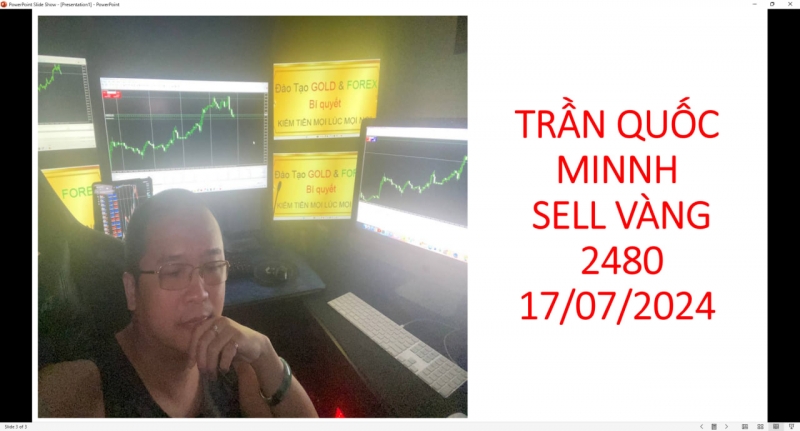 GIAO DỊCH VÀNG TRẦN QUỐC MINH SELL 2480 17/07/2024