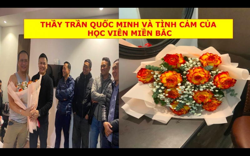 THẦY TRẦN QUỐC MINH VÀ TÌNH CẢM CỦA HỌC VIÊN MIỀN BẮC