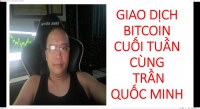 GIAO DỊCH BITCOIN CÙNG THẦY TRẦN QUỐC MINH