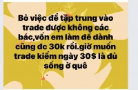 BỎ VIỆC ĐỂ TẬP CHUNG LÀM FOREX TRADER ĐƯỢC KHÔNG
